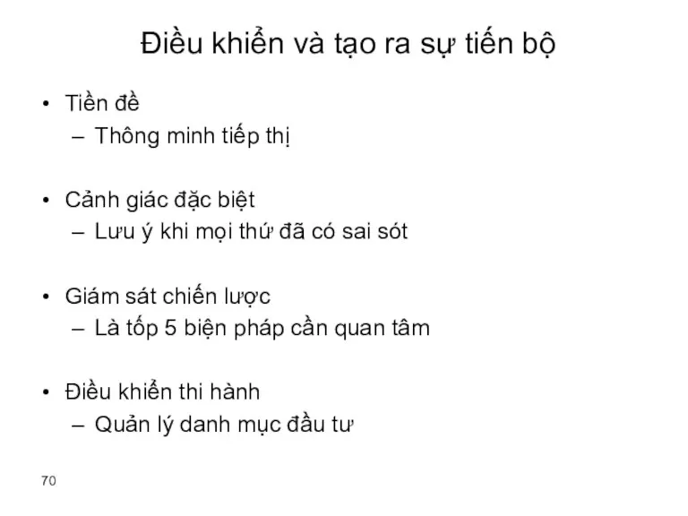 Điều khiển và tạo ra sự tiến bộ Tiền đề Thông minh