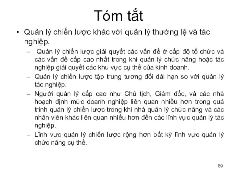 Tóm tắt Quản lý chiến lược khác với quản lý thường lệ