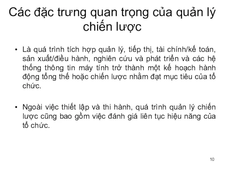 Các đặc trưng quan trọng của quản lý chiến lược Là quá