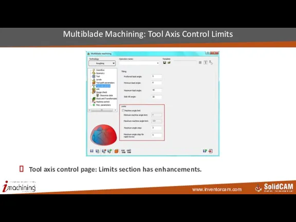 Tool axis control page: Limits section has enhancements. Multiblade Machining: Tool Axis Control Limits