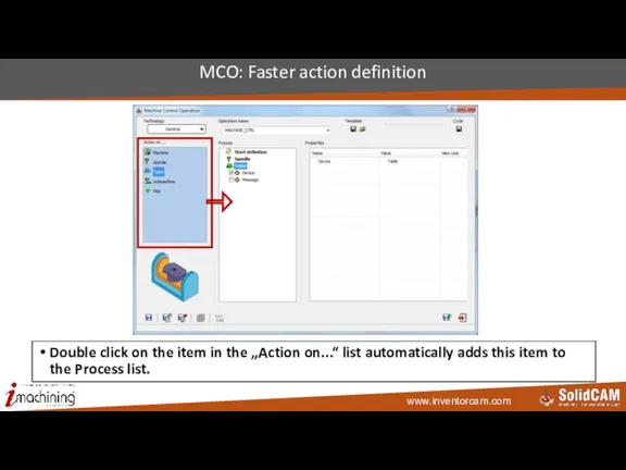 MCO: Faster action definition Double click on the item in the „Action
