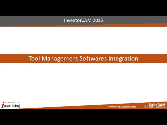 Tool Management Softwares Integration InventorCAM 2015