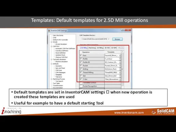Templates: Default templates for 2.5D Mill operations Default templates are set in