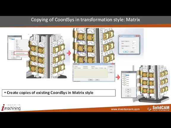 Copying of CoordSys in transformation style: Matrix Create copies of existing CoordSys in Matrix style