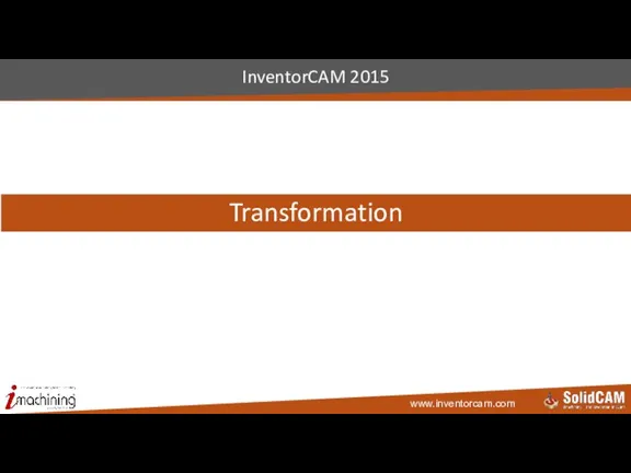 Transformation InventorCAM 2015