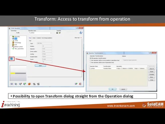 Transform: Access to transform from operation Possibility to open Transform dialog straight from the Operation dialog