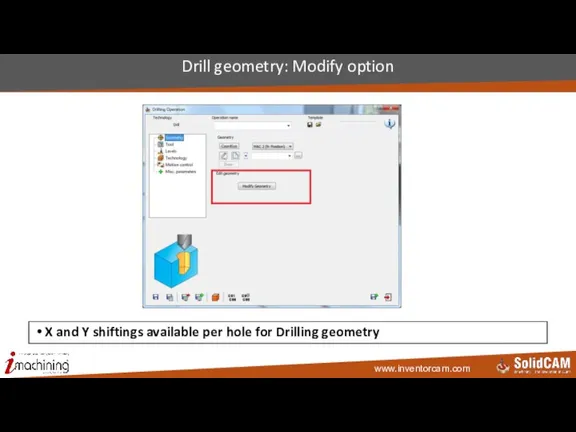 Drill geometry: Modify option X and Y shiftings available per hole for Drilling geometry