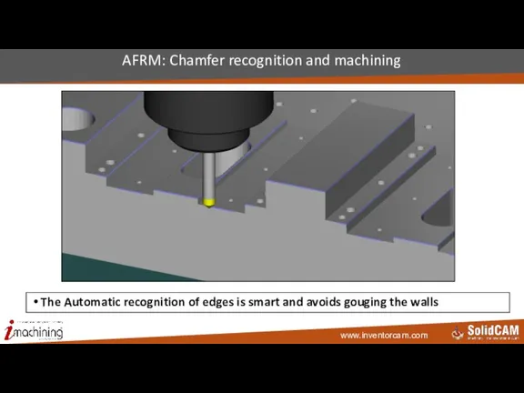 AFRM: Chamfer recognition and machining The Automatic recognition of edges is smart