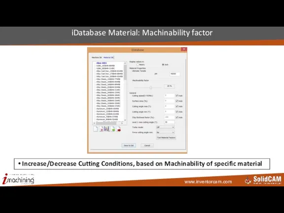 iDatabase Material: Machinability factor Increase/Decrease Cutting Conditions, based on Machinability of specific material