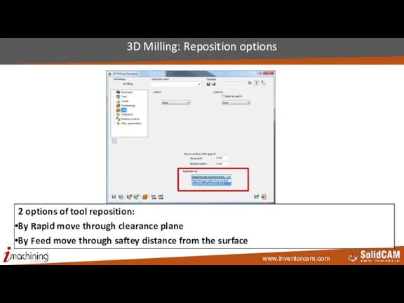 3D Milling: Reposition options 2 options of tool reposition: By Rapid move