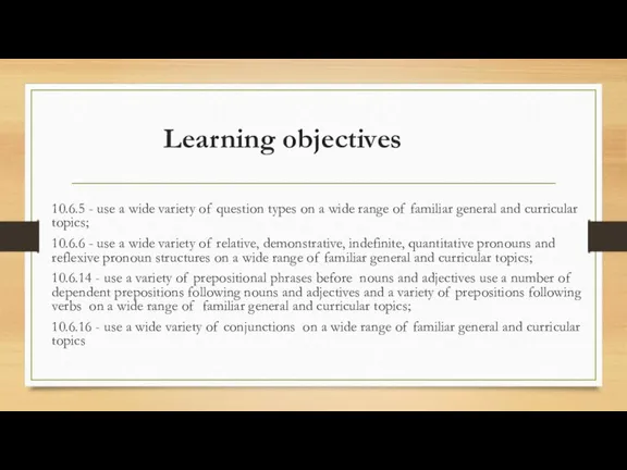 10.6.5 - use a wide variety of question types on a wide