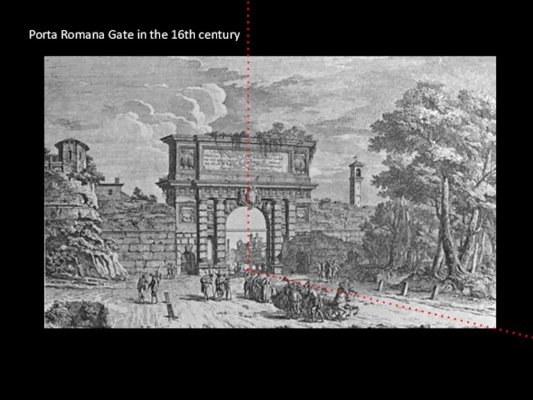 Porta Romana Gate in the 16th century