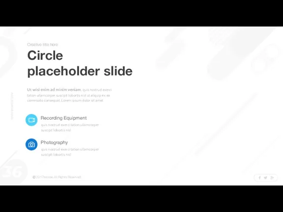 Circle placeholder slide quis nostrud exerci tation ullamcorper suscipit lobortis nisl Recording