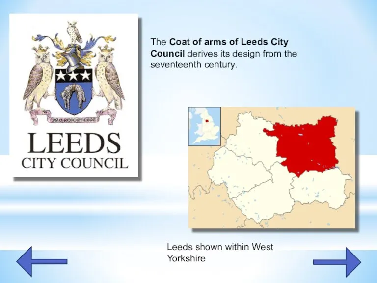The Coat of arms of Leeds City Council derives its design from