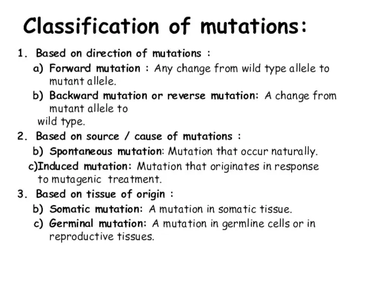 Classification of mutations: Based on direction of mutations : Forward mutation :