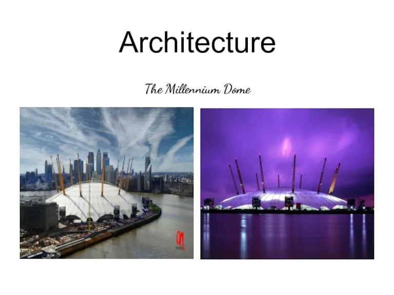 Architecture The Millennium Dome