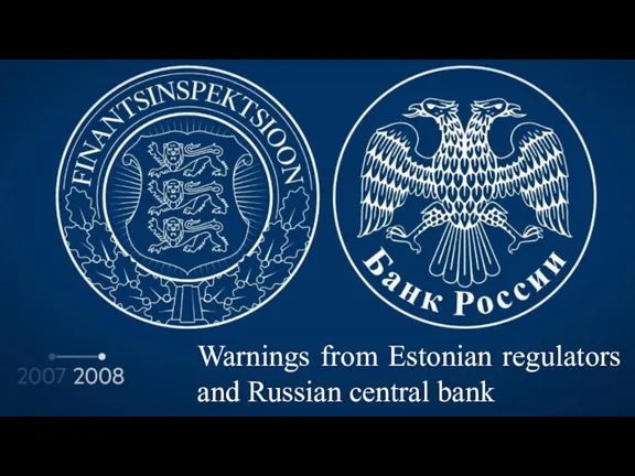 Warnings from Estonian regulators and Russian central bank