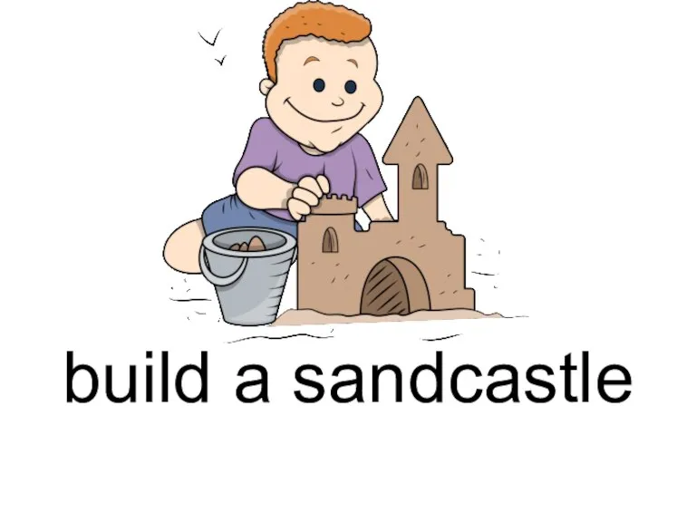 build a sandcastle