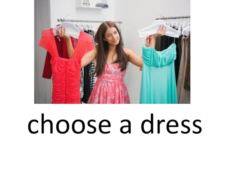 choose a dress