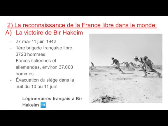 2) La reconnaissance de la France libre dans le monde: La victoire