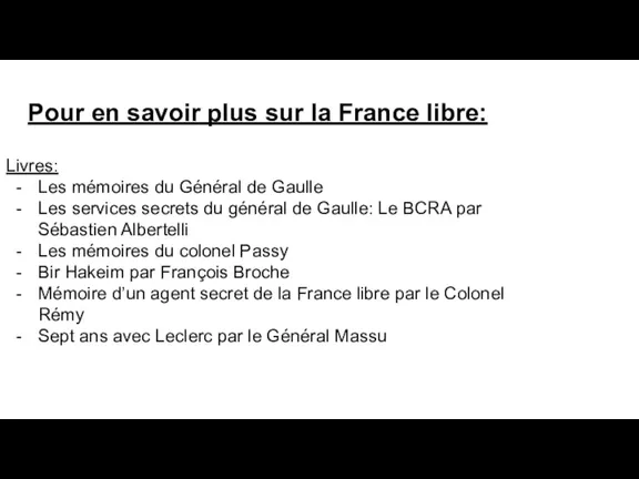 Pour en savoir plus sur la France libre: Livres: Les mémoires du