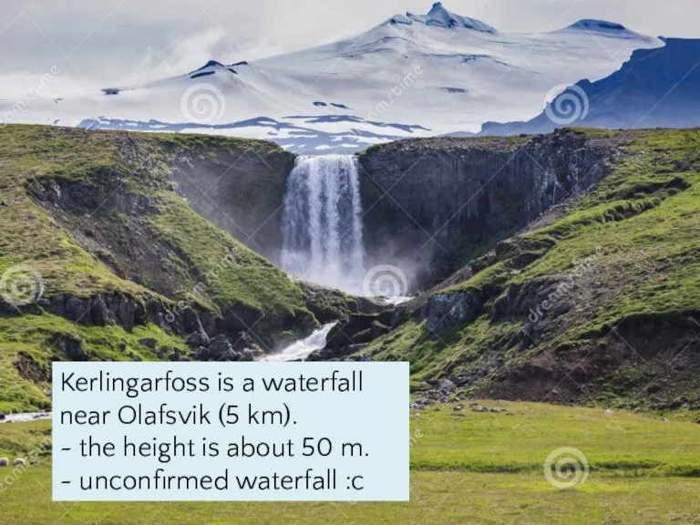 Kerlingarfoss is a waterfall near Olafsvik (5 km). ~ the height is