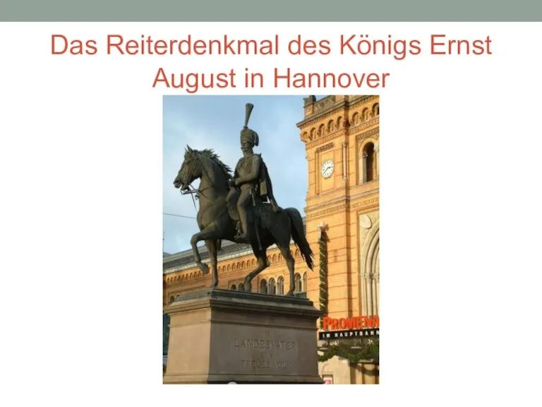 Das Reiterdenkmal des Königs Ernst August in Hannover