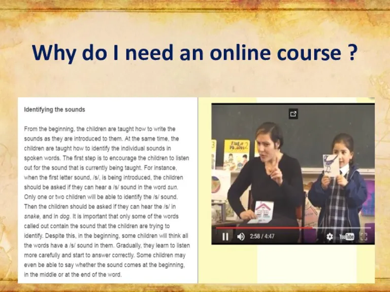 Why do I need an online course ?
