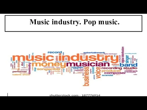Music industry. Pop music.