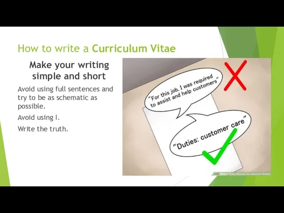 How to write a Curriculum Vitae Make your writing simple and short