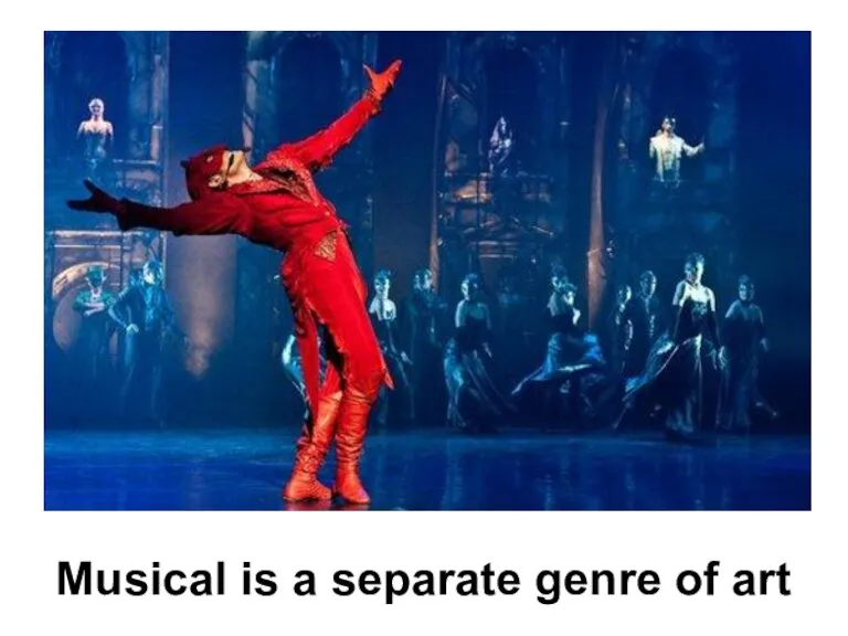 Musical is a separate genre of art