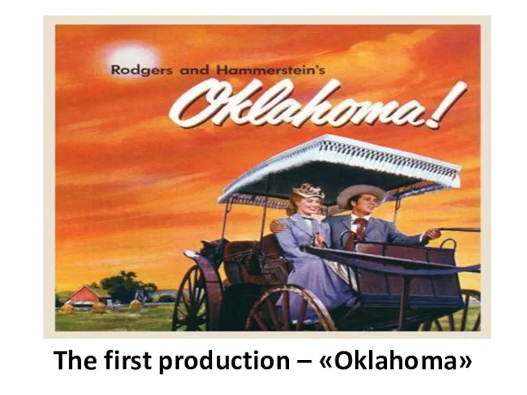 The first production – «Oklahoma»