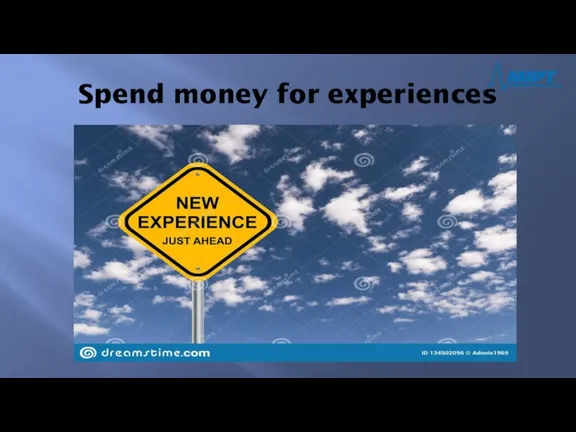 Spend money for experiences