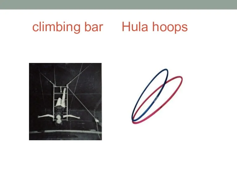 climbing bar Hula hoops