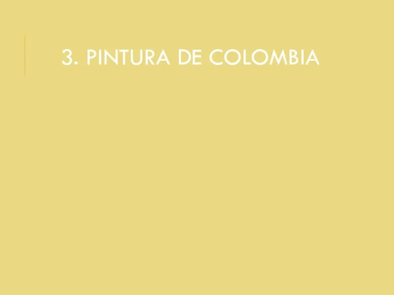 3. PINTURA DE COLOMBIA