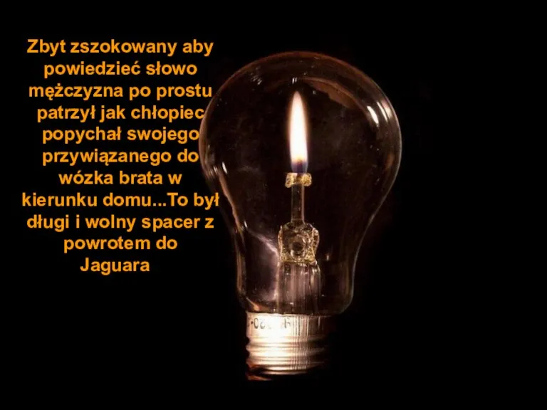 Zbyt zszokowany aby powiedzieć słowo mężczyzna po prostu patrzył jak chłopiec popychał