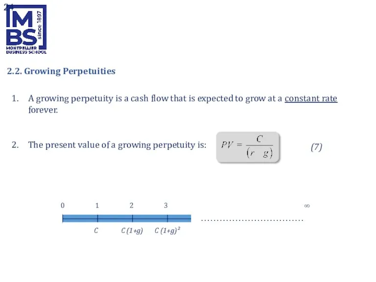 A growing perpetuity is a cash flow that is expected to grow