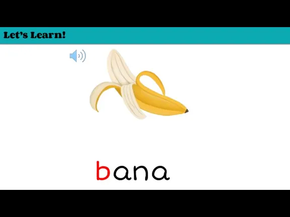 Let’s Learn! banana