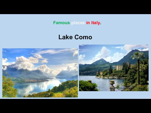 Lake Como Famous places in Italy.
