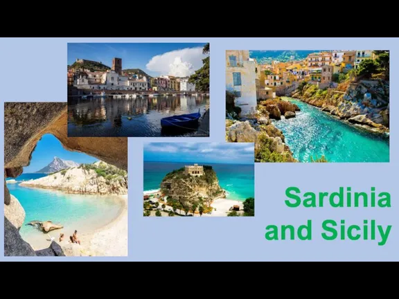 Sardinia and Sicily