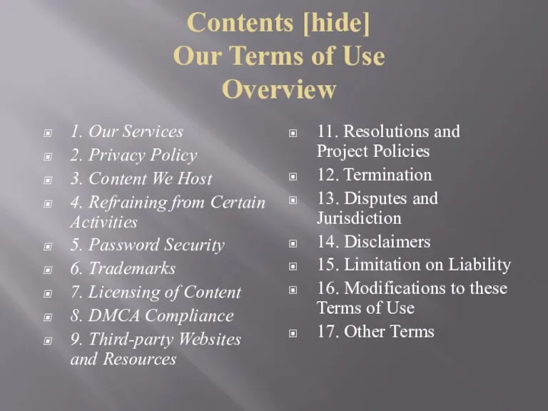 Contents [hide] Our Terms of Use Overview 1. Our Services 2. Privacy