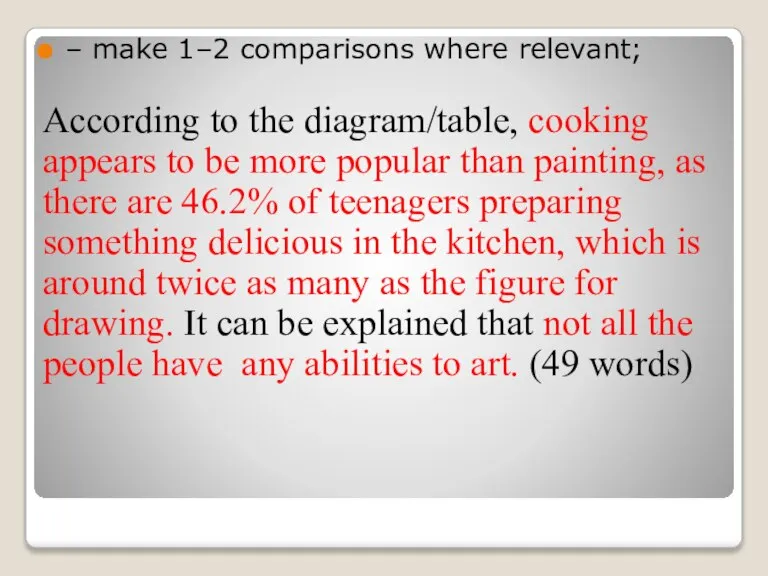 – make 1–2 comparisons where relevant; According to the diagram/table, cooking appears