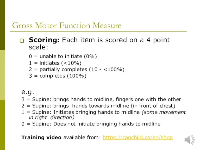 Gross Motor Function Measure Scoring: Each item is scored on a 4