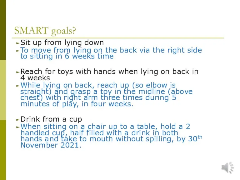 SMART goals? Sit up from lying down To move from lying on