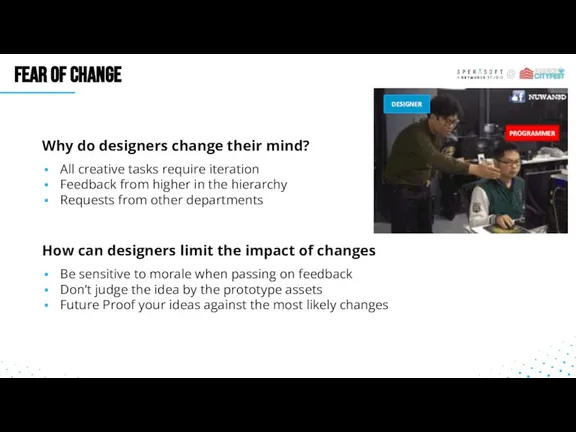 FEAR OF CHANGE Why do designers change their mind? All creative tasks
