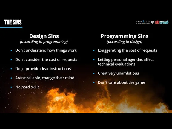 THE SINS Design Sins (according to programming) Programming Sins (according to design)