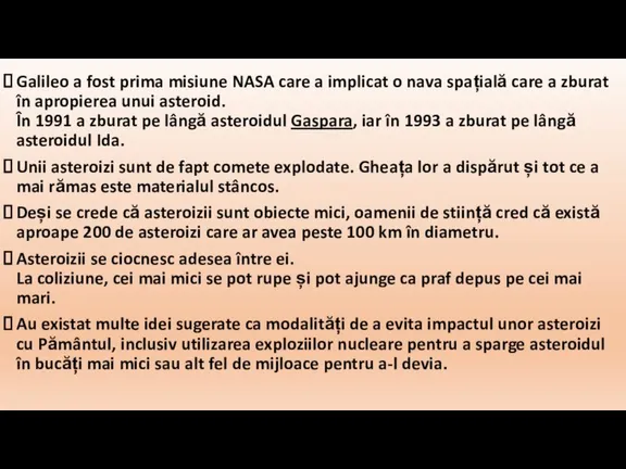 Galileo a fost prima misiune NASA care a implicat o nava spațială