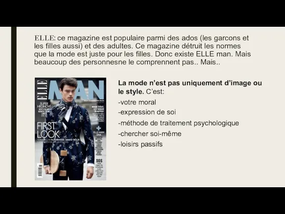 ELLE: ce magazine est populaire parmi des ados (les garcons et les