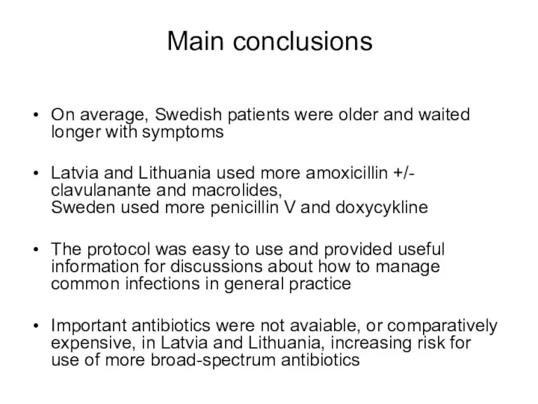 Main conclusions On average, Swedish patients were older and waited longer with
