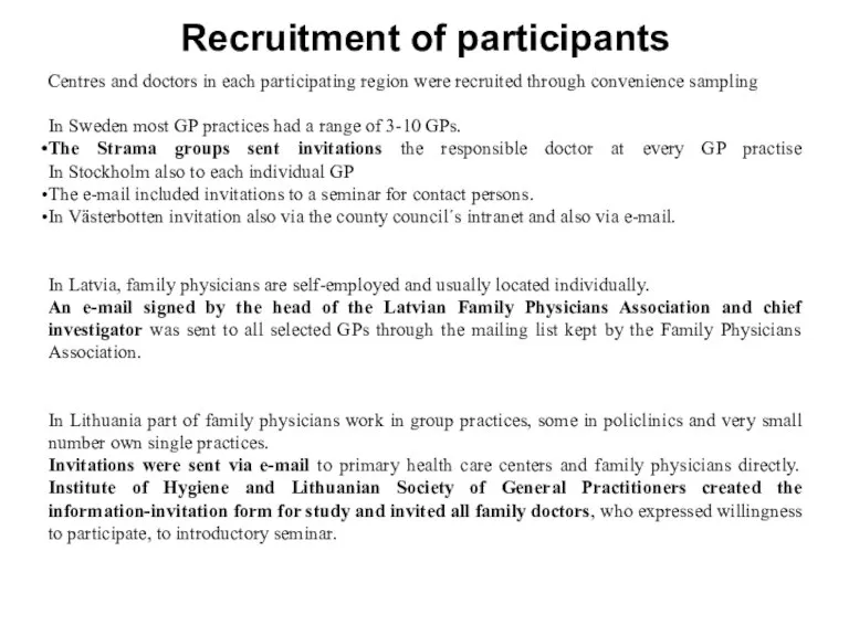 Recruitment of participants Centres and doctors in each participating region were recruited